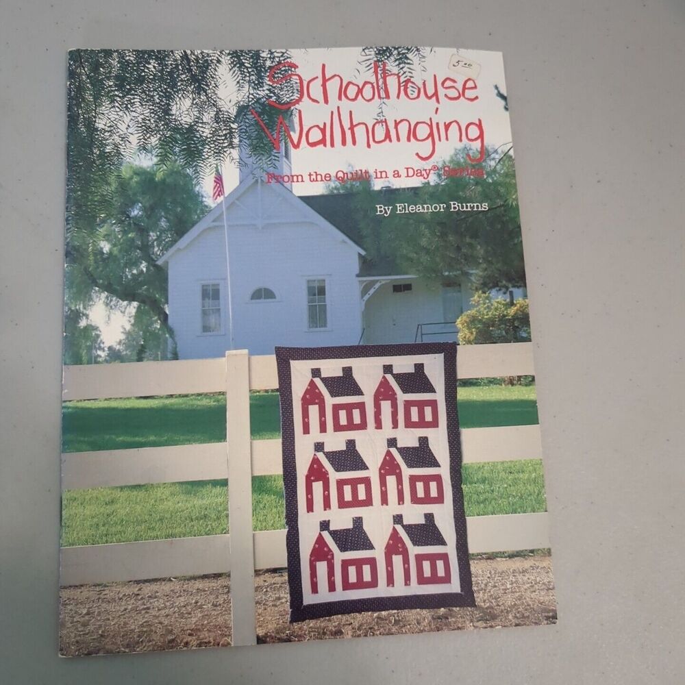 Craft Booklet SCHOOLHOUSE WALLHANGING Quilt In A Day Vintage 1987